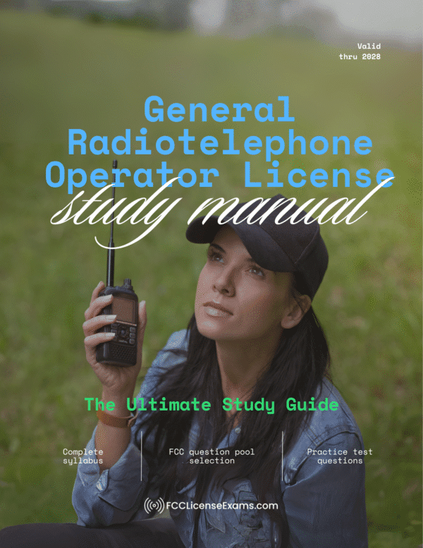 General Radiotelephone Operator License (GROL) Study Manual